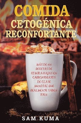 Sam Kuma - Comida Cetogénica Reconfortante, Inbunden