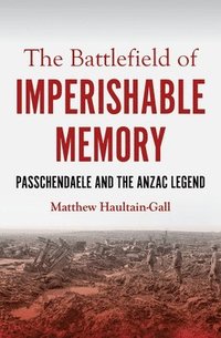 bokomslag The Battlefield of Imperishable Memory