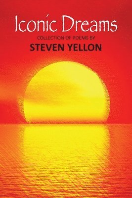 Steven Yellon - Iconic Dreams, Häftad. Tillgänglighet: Lägg i varukorg