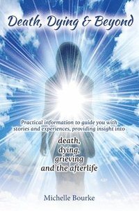 bokomslag Death, Dying & Beyond