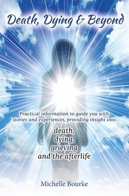 bokomslag Death, Dying & Beyond