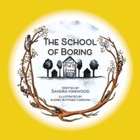 bokomslag The School of Boring