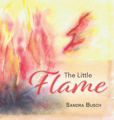 Sandra Busch - Little Flame, Inbunden