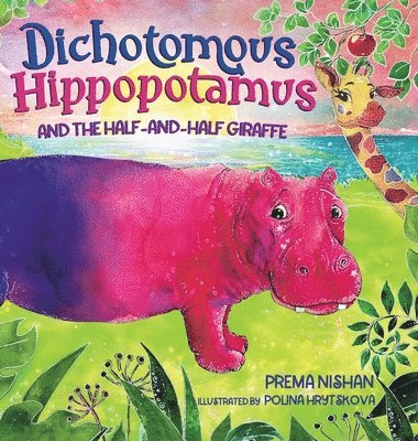 Dichotomous Hippopotamus and the Half-and-Half Giraffe 1