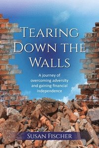 bokomslag Tearing Down the Walls