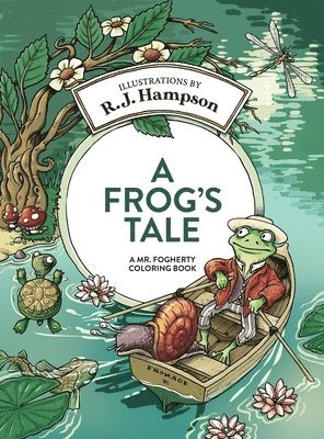 R J Hampson, R. J. Hampson, R.J. Hampson - Frog's Tale, Inbunden