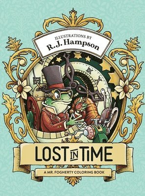 Lost In Time: A Mr. Fogherty Coloring Book 1