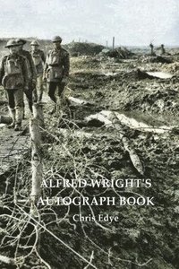 bokomslag Alfred Wright's Autograph Book