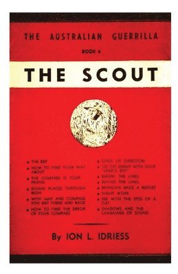 Ion Idriess - The Scout: The Australian Guerrilla Book 6, Häftad