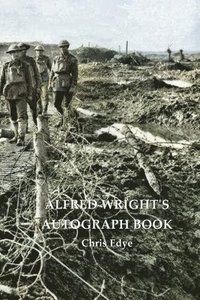 bokomslag Alfred Wright's Autograph Book