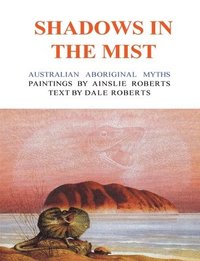 bokomslag Shadows in the Mist: Australian Aboriginal Myths