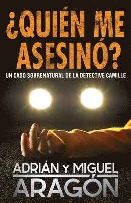 ¿Quién me asesinó?