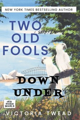 bokomslag Two Old Fools Down Under