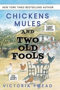 bokomslag Chickens, Mules and Two Old Fools - LARGE PRINT