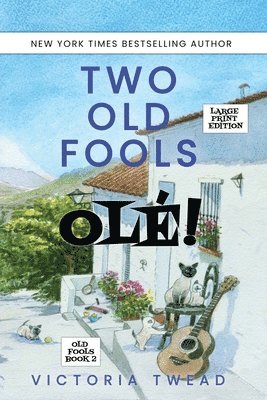 Victoria Twead - Two Old Fools - Olé! - LARGE PRINT, Häftad