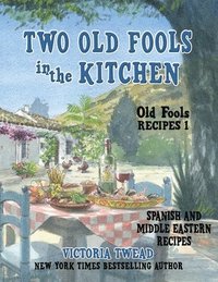bokomslag Two Old Fools in the Kitchen