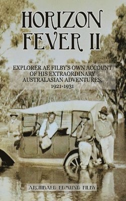 A E Filby, Victoria Twead - Horizon Fever II, Inbunden