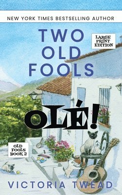 Victoria Twead - Two Old Fools - Olé! - LARGE PRINT, Inbunden