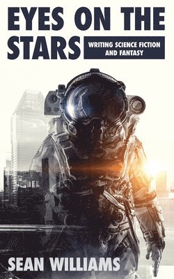 Sean Williams - Eyes On The Stars, Häftad