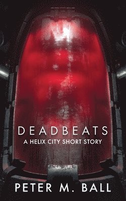 Peter M Ball - Deadbeats, Häftad