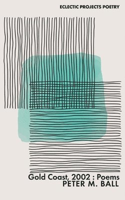 Peter M Ball - Gold Coast, 2002, Häftad
