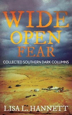 Lisa L Hannett - Wide Open Fear, Häftad