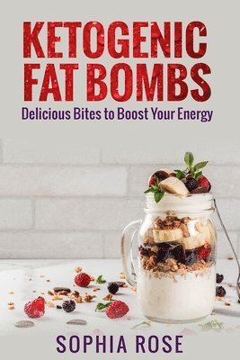 bokomslag Ketogenic Fat Bombs