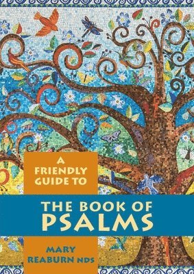 bokomslag Friendly Guide to the Book of Psalms
