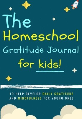 The Life Graduate Publishing Group - Homeschool Gratitude Journal for Kids, Häftad