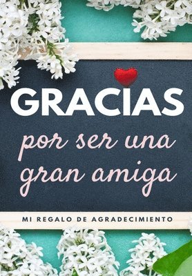 bokomslag Gracias por ser una gran amiga