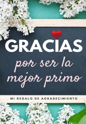 The Life Graduate Publishing Group - Gracias por ser la mejor primo, Häftad