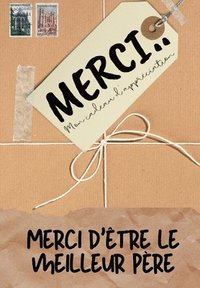 bokomslag Merci D'être Le Meilleur Père