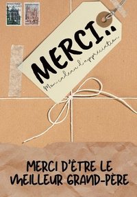 bokomslag Merci D'être Le Meilleur Grand-Père