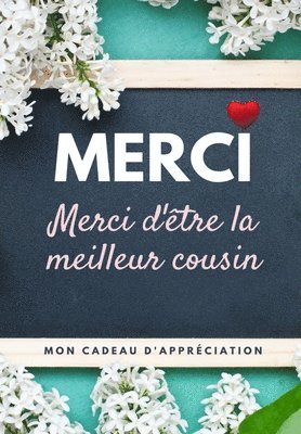 bokomslag Merci D'être La Meilleur Cousin