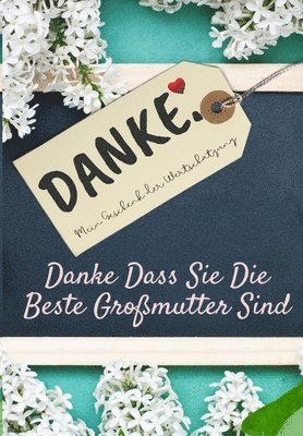 bokomslag Danke Dass Sie Die Beste Großmutter Sind
