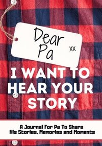 bokomslag Dear Pa. I Want To Hear Your Story