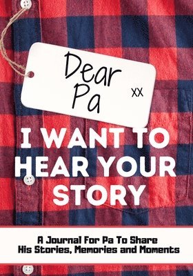 bokomslag Dear Pa. I Want To Hear Your Story