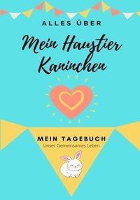 bokomslag Über Mein Haustier-Kaninchen