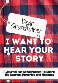 bokomslag Dear Grandfather. I Want To Hear Your Story