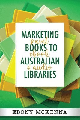 bokomslag Marketing Books To Australian Libraries