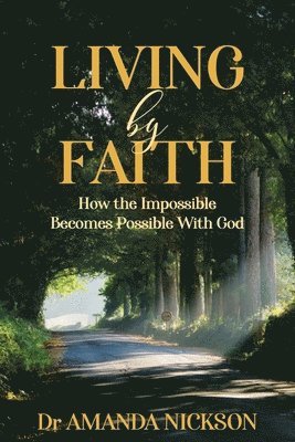 Living By Faith 1