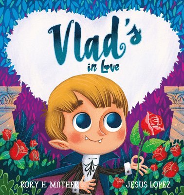 Rory H. Mather, Rory H Mather - Vlad's in Love, Häftad