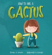 bokomslag How to Hug a Cactus
