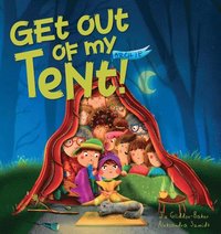 bokomslag Get Out of My Tent