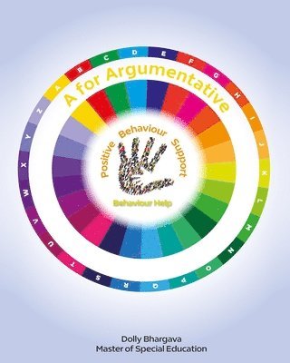 A for Argumentative: Positive Behaviour Support
