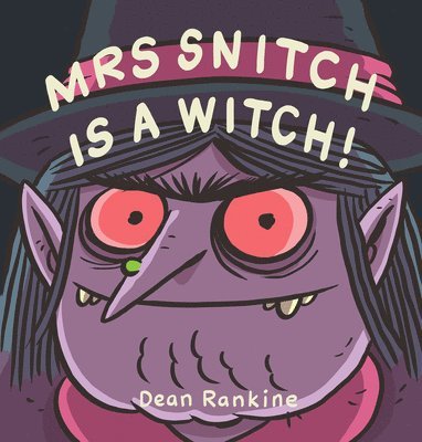 bokomslag Mrs Snitch Is A Witch