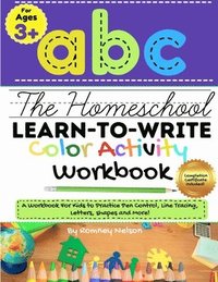 bokomslag The Homeschool Learn to Write Color Activity Workbook