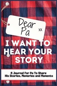 bokomslag Dear Pa. I Want To Hear Your Story