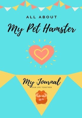 Petal Publishing Co - All About My Pet Hamster, Häftad