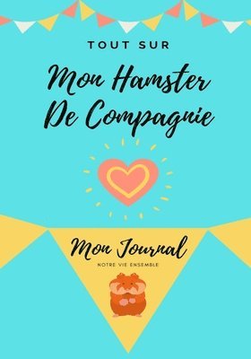 Tout Sur Mon Hamster 1